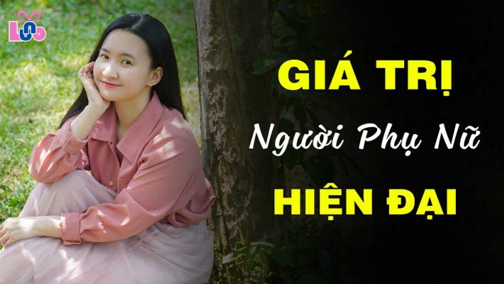 Giá trị của người phụ nữ hiện đại