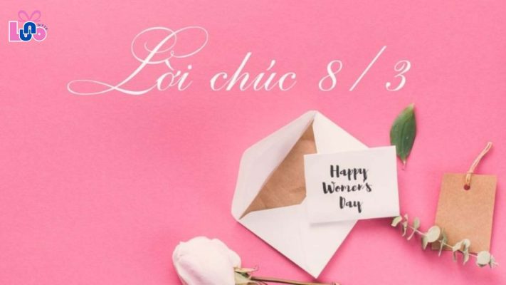 Lời chúc ngày 8/3 dành cho người yêu