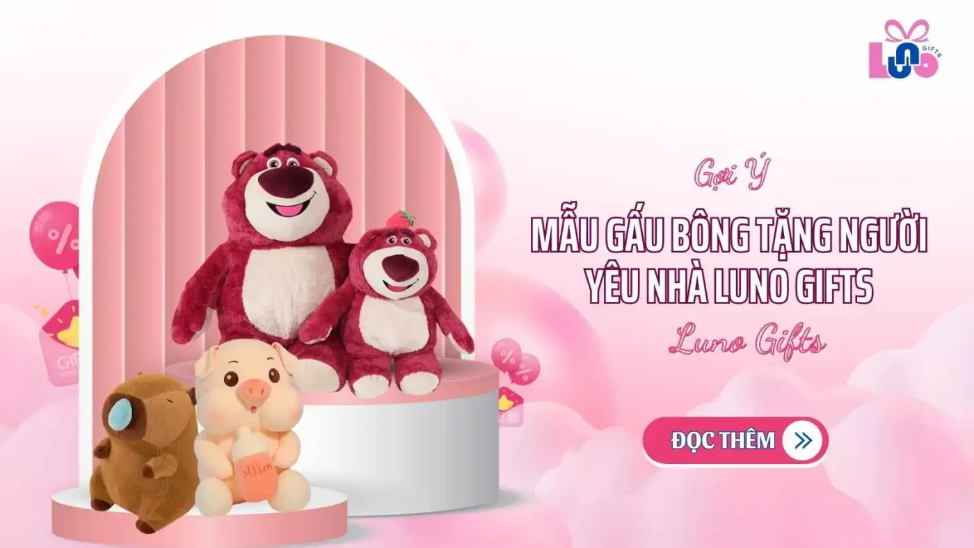 Mẫu Gấu Bông Tặng Người Yêu Nhà Luno Gifts